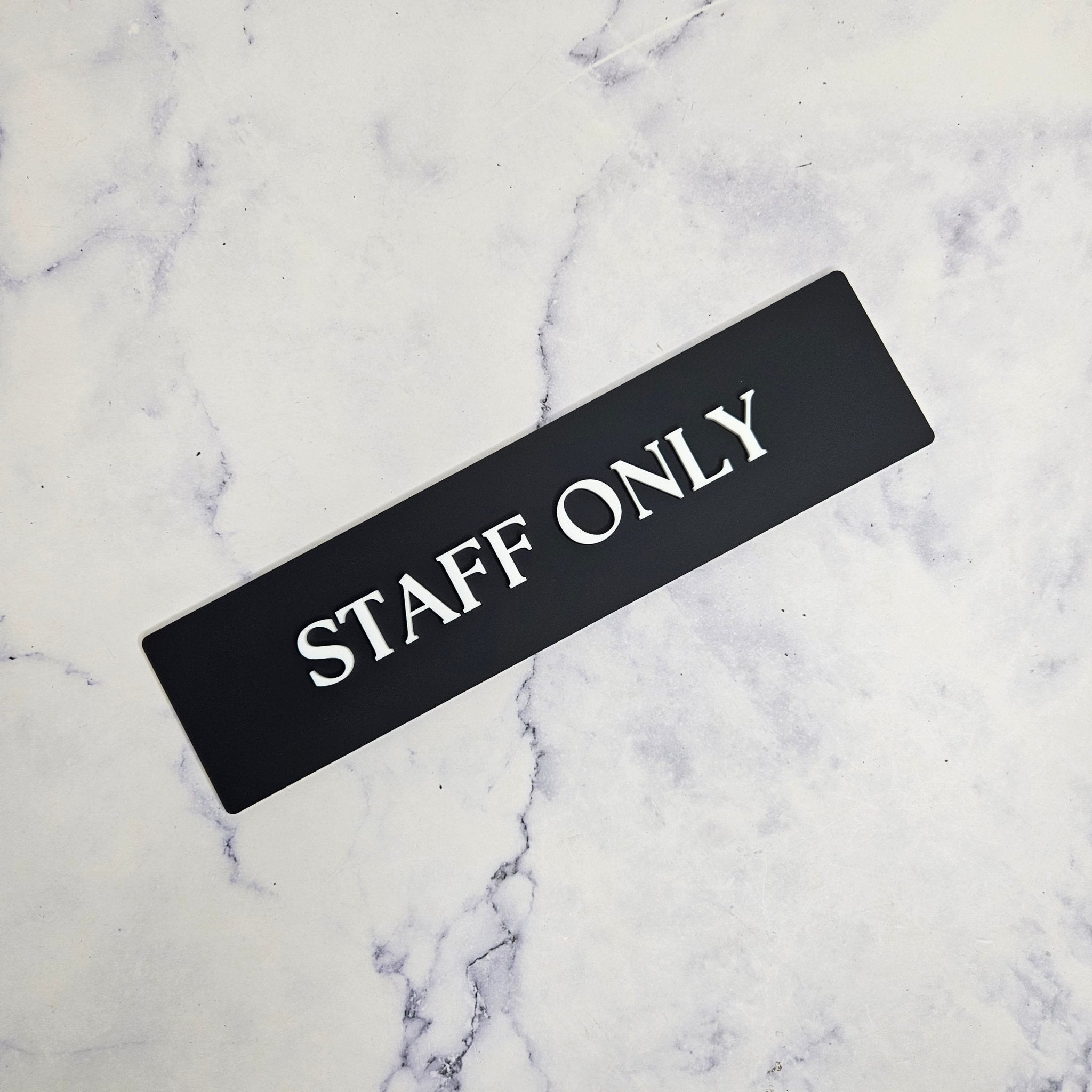 Matt Black Rectangle Staff Only Sign with White 3D Letters